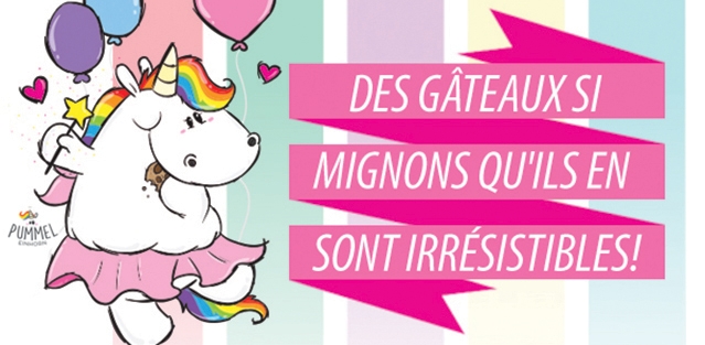 Retrouvez nos gâteaux Chubby Unicorn !